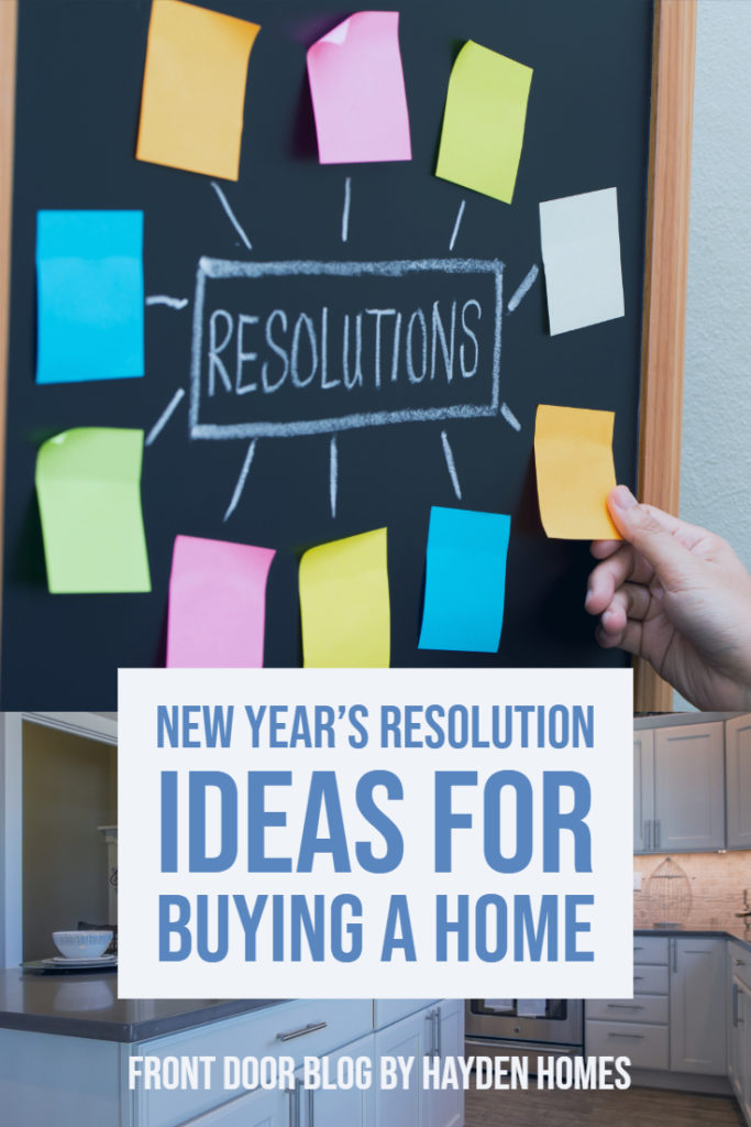 New Years Resolution Ideas for Buying  a Home